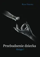 Okładka: Przebudzenie dziecka. Księga I