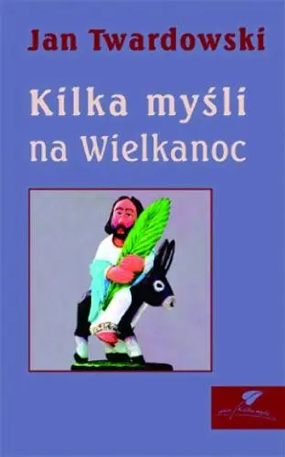 Okładka: Kilka myśli na Wielkanoc