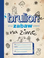 Okładka: Brulion zabaw na zimę