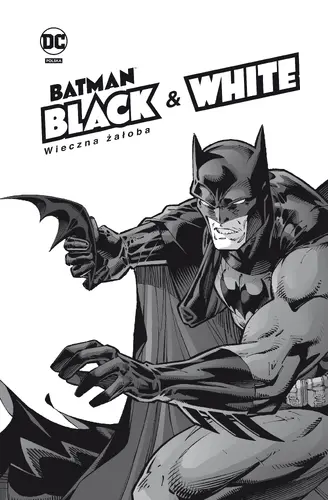 Okładka: Wieczna żałoba. Batman Black & White