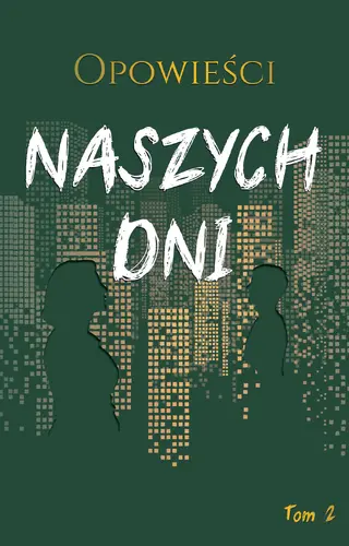 Okładka: Opowieści naszych dni, tom 2