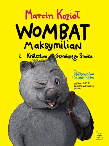 Okładka: Wombat Maksymilian i Królestwo Grzmiącego Smoka