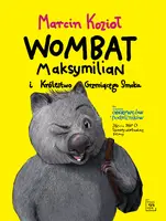 Okładka: Wombat Maksymilian i Królestwo Grzmiącego Smoka