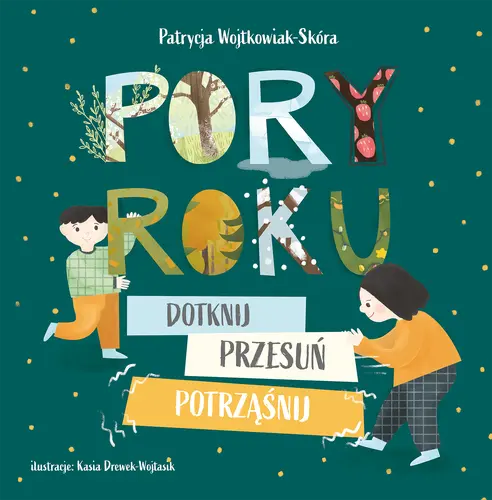 Okładka: Pory roku. Dotknij, przesuń, potrząśnij