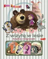 Okładka: Masza i Niedźwiedź. Z wizytą w lesie. Książka z magnesami
