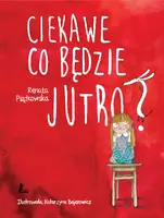 Okładka: Ciekawe co będzie jutro
