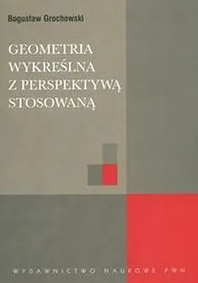 Okładka: Geometria wykreślna z perspektywą stosowaną