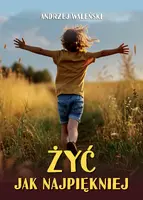 Okładka: Żyć jak najpiękniej