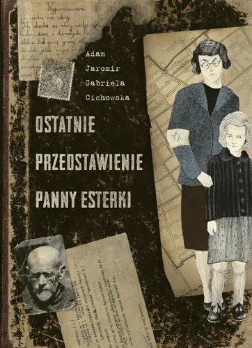 Okładka: Ostatnie przedstawienie panny Esterki