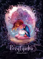 Okładka: Pozytywka. Tom 1. Witamy w Pandorii