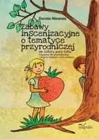 Okładka: Zabawy inscenizacyjne o tematyce przyrodniczej