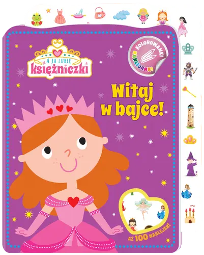 Okładka: A ja lubię księżniczki. Kolorowanki naklejanki cz. 1 Witaj w bajce!