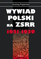 Okładka: Wywiad Polski na ZSRR 1921-1939