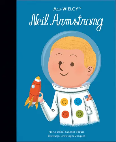 Okładka: Mali WIELCY. Neil Armstrong