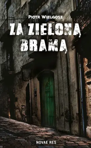 Okładka: Za zieloną bramą