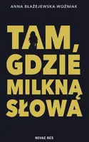 Okładka: Tam, gdzie milkną słowa