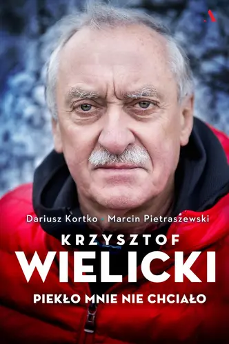 Okładka: Krzysztof Wielicki. Piekło mnie nie chciało
