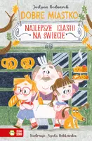 Okładka: Dobre Miastko. Najlepsze ciasto na świecie