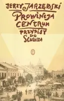 Okładka: Prowincja Centrum. Przypisy do Schulza