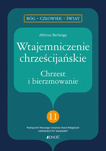 Okładka: Wtajemniczenie chrześcijańskie. Chrzest i bierzmowanie
