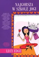Okładka: Najgorsza w szkole jogi