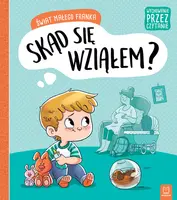 Okładka: Wychowanie przez czytanie. Świat małego Franka. Skąd się wziąłem?