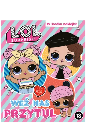 Okładka: L.O.L. Surprise! Weź nas przytul.