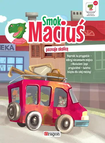 Okładka: Smok Maciuś poznaje okolicę