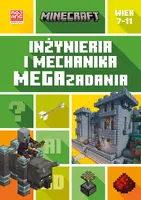 Okładka: Minecraft. Inżynieria i mechanika. Megazadania. 7-11 lat