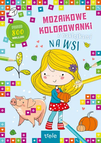 Okładka: Mozaikowe kolorowanki. Na wsi