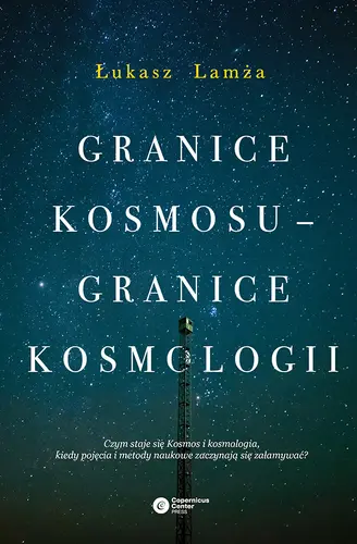 Okładka: Granice kosmosu – granice kosmologii