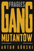 Okładka: Fragles. Gang Mutantów