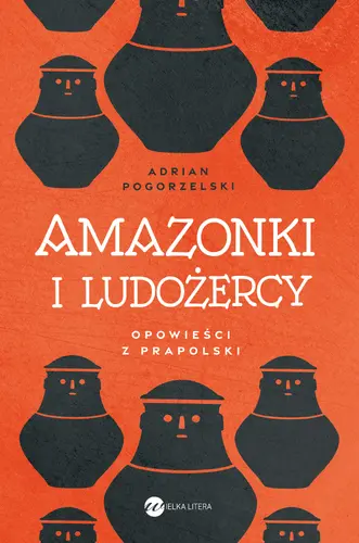Okładka: Amazonki i ludożercy