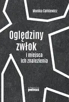 Okładka: Oględziny zwłok i miejsca ich znalezienia