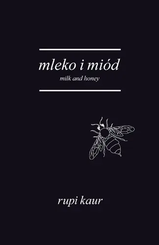 Okładka: Mleko i miód. Milk and Honey