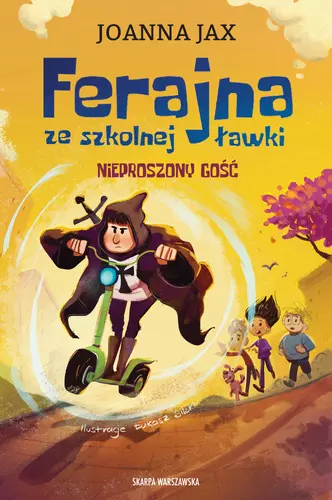 Okładka: Ferajna ze szkolnej ławki. Nieproszony gość