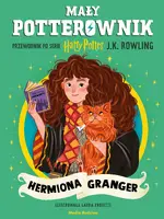 Okładka: Hermiona Granger. Mały potterownik. Przewodnik po serii Harry Potter.