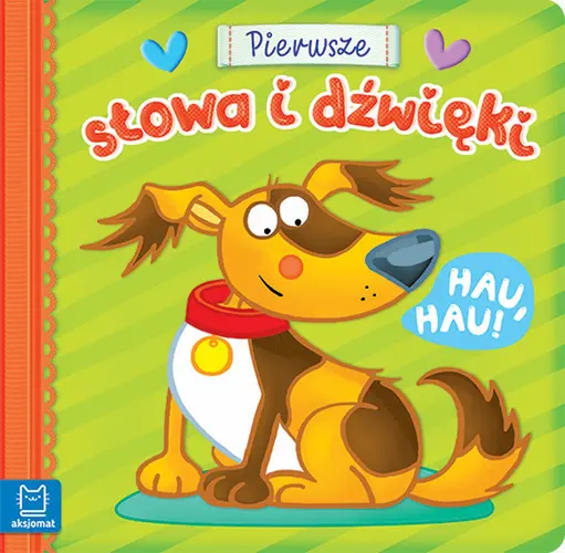 Okładka: Pierwsze słowa i dźwięki. Hau, hau!