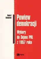 Okładka: Powiew demokracji. Wybory do Sejmu PRL z 1957 roku