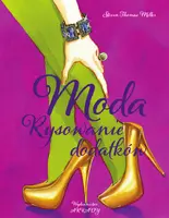 Okładka: Moda. Rysowanie dodatków
