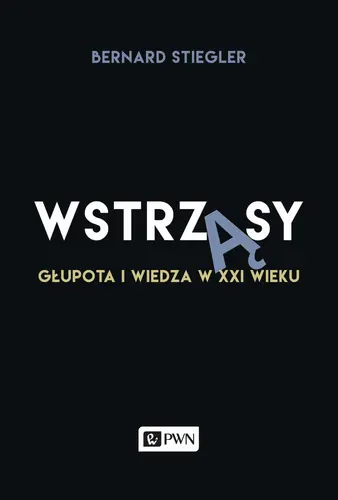Okładka: Wstrząsy. Głupota i wiedza w XXI wieku
