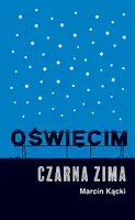 Okładka: Oświęcim. Czarna zima
