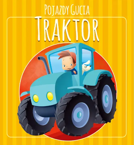 Okładka: Pojazdy Gucia. Traktor