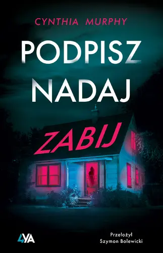 Okładka: Podpisz, nadaj, zabij