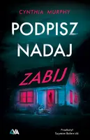 Okładka: Podpisz, nadaj, zabij