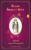 Okładka: Żywot Świętej Ryty. Patronka rzeczy nadzwyczajnych