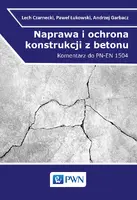 Okładka: Naprawa i ochrona konstrukcji z betonu