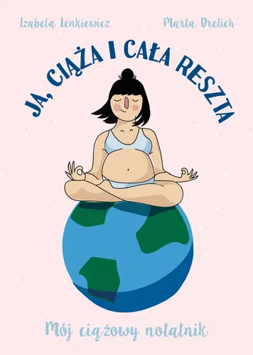 Okładka: Ja, ciąża i cała reszta