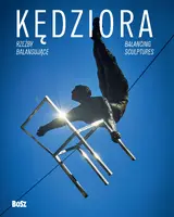 Okładka: Kędziora. Rzeźby balansujące