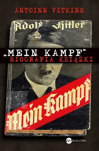 Okładka: "Mein Kampf". Biografia książki